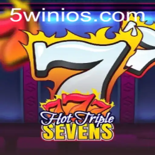 Hot Triple Sevens: An Exciting Journey Through the Reels